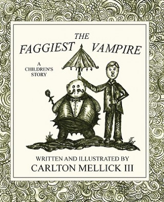 Carte Faggiest Vampire Carlton Mellick III