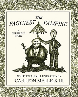 Livre Faggiest Vampire Carlton Mellick III