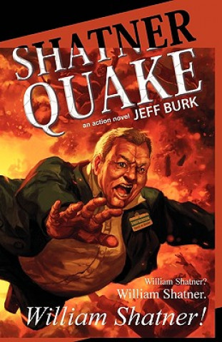 Kniha Shatnerquake Jeff Burk