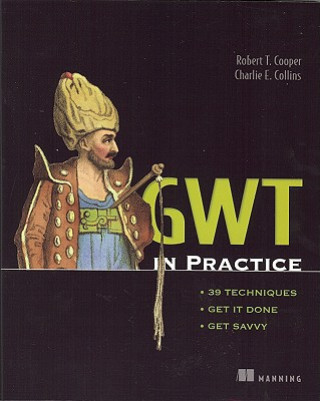 Kniha GWT in Practice Robert Cooper