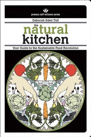 Книга Natural Kitchen Deborah Eden Tull