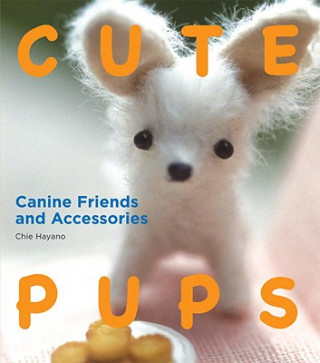 Könyv Cute Pups Chie Hayano