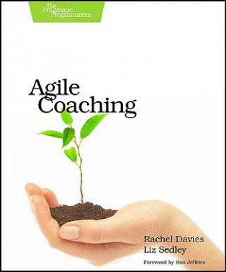 Kniha Agile Coaching Rachel Davies