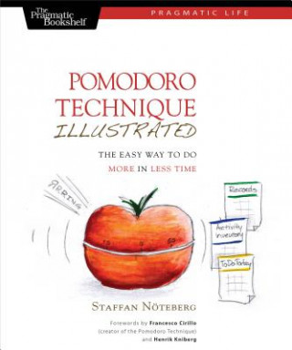 Knjiga Pomodoro Technique Illustrated Staffan Noteberg