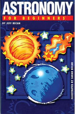 Kniha Astronomy for Beginners Jeff Becan