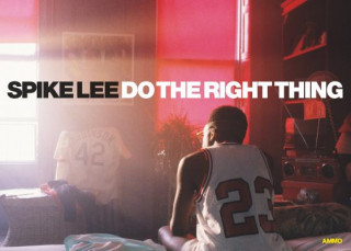 Kniha Spike Lee: Do the Right Thing Spike Lee