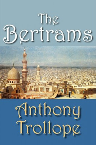 Kniha Bertrams Anthony Trollope