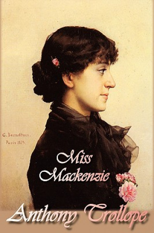 Kniha Miss Mackenzie Anthony Trollope