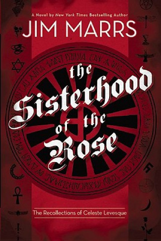 Könyv Sisterhood of the Rose Jim Marrs