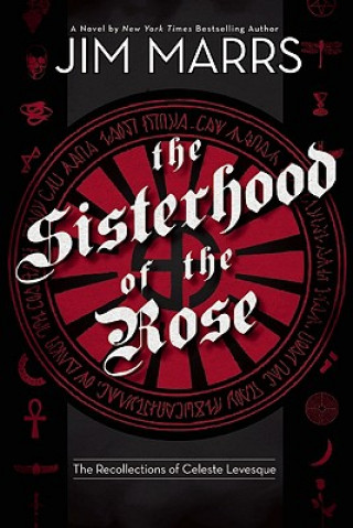 Carte Sisterhood Of The Rose Jim Marrs