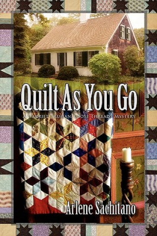 Kniha Quilt As You Go Arlene Sachitano