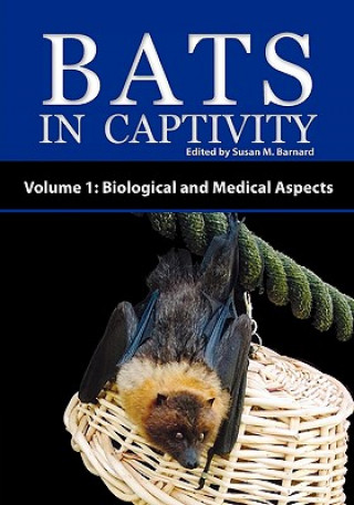 Kniha Bats in Captivity Susan M. Barnard