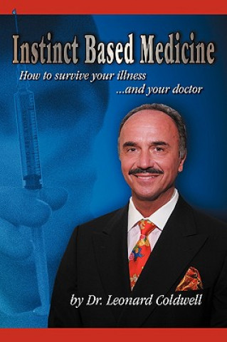 Книга Instinct Based Medicine Leonard Coldwell