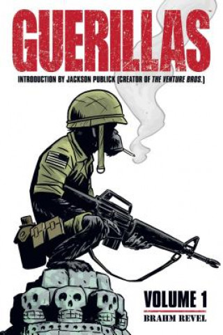 Книга Guerillas Volume 1 Brahm Revel