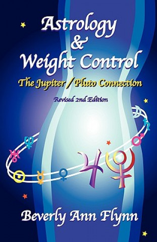 Kniha Astrology & Weight Control Beverly Ann Flynn
