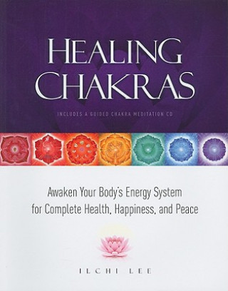 Könyv Healing Chakras Ilchi Lee