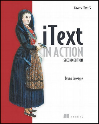 Книга iText in Action Bruno Lowagie