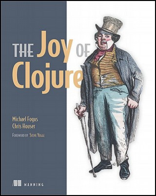 Könyv Joy of Clojure Michael Fogus