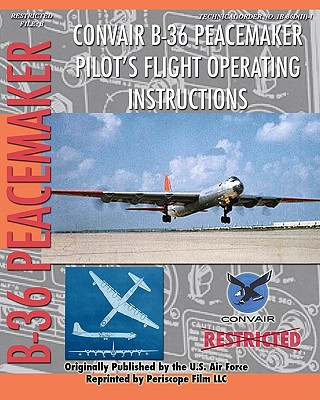 Carte Convair B-36 Peacemaker Pilot's Flight Operating Instructions United States Air Force