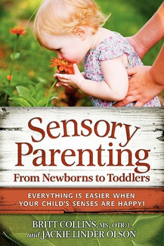 Carte Sensory Parenting from Newborns to Toddlers Britt Collins