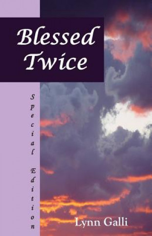 Knjiga Blessed Twice (Special Edition) Lynn Galli