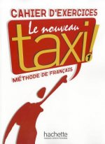 Könyv Le Nouveau Taxi ! 1 - Cahier d'exercices Guy Capelle