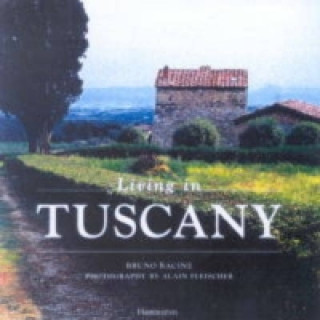 Book Living in Tuscany Bruno Racine
