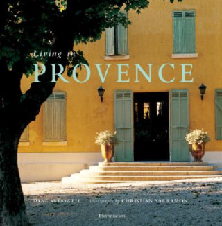 Knjiga Living in Provence Dane McDowell