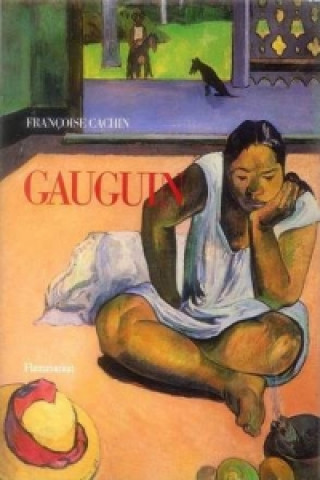 Könyv Gauguin Francoise Cachin