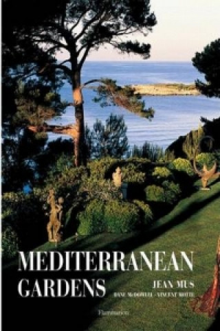 Kniha Mediterranean Gardens Jean Mus