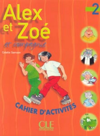 Книга Alex ET Zoe/Cahier D'Activites 2 Vv AA