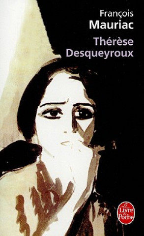 Kniha Therese Desqueyroux François Mauriac
