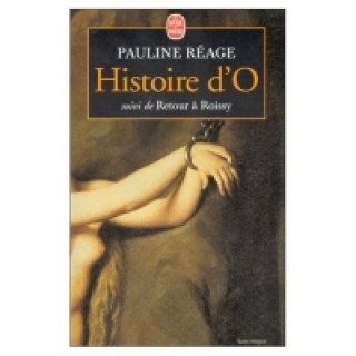 Kniha Histoire d'O, suivi de Retour a Roissy Pauline Reace