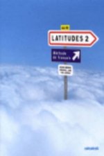 Könyv Latitudes 2 Učebnice Yves Loiseau