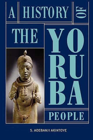 Книга History of the Yoruba People Stephen Adeban Akintoye