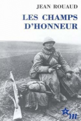 Livre Champs d'Honneur Jean Rouaud