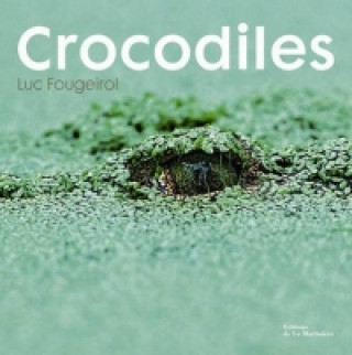 Knjiga Crocodiles Luc Fougeirol