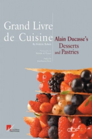 Könyv Grand Livre De Cuisine Alain Ducasse