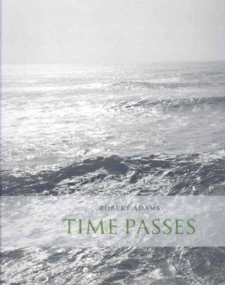 Kniha Time Passes Robert Adams