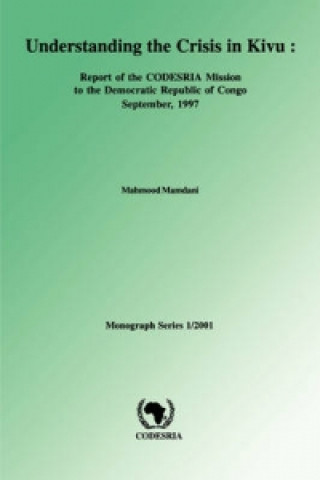 Книга Understanding the Crisis in Kivu Mahmood Mamdani