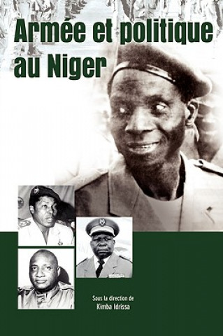 Könyv Armee Et Politique Au Niger Kimba Idrissa