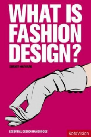 Carte What is Fashion Design? Gurmit Matharu