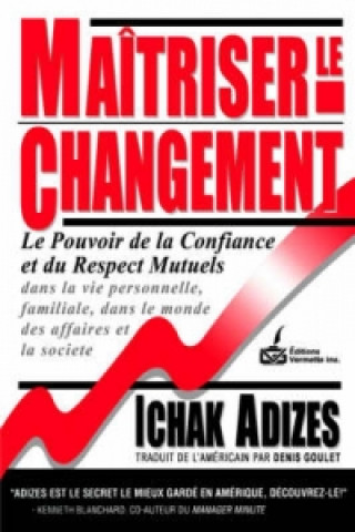 Carte Maitriser Le Changement [Mastering Change - French edition] Ichak Adizes