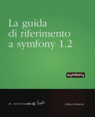 Carte Guida DI Riferimento a Symfony 1.2 Fabien Potencier