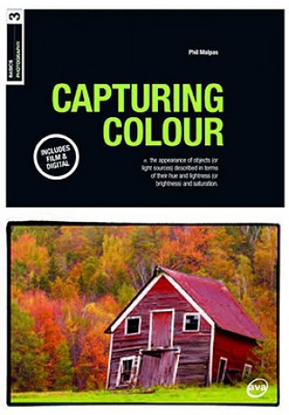 Livre Capturing Colour Phil Malpas