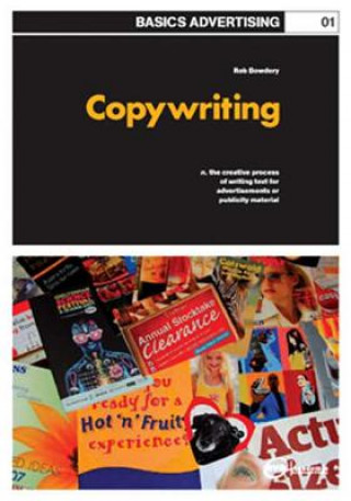 Libro Basics Advertising 01: Copywriting Rob Bowdery