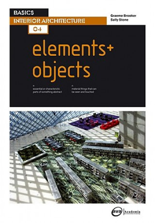 Книга Basics Interior Architecture 04: Elements / Objects Graeme Brooker