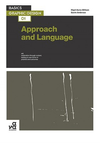 Kniha Basics Graphic Design 01: Approach and Language Gavin Ambrose