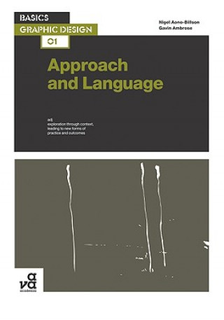 Livre Basics Graphic Design 01: Approach and Language Gavin Ambrose