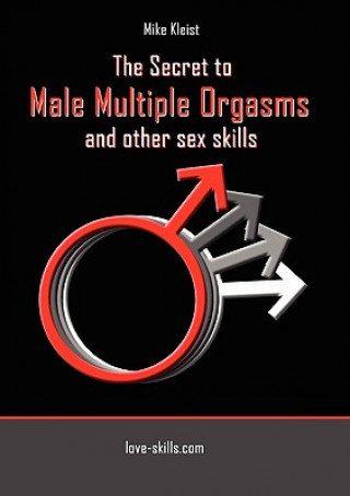 Książka Secret to Male Multiple Orgasms and Other Sex Skills Mike Kleist